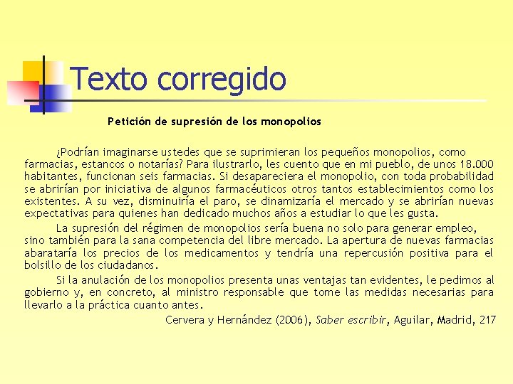 Texto corregido Petición de supresión de los monopolios ¿Podrían imaginarse ustedes que se suprimieran