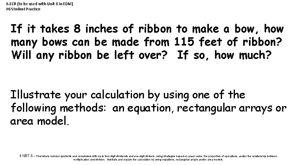 6. ECR (to be used with Unit 6 in EDM) #6 Student Practice If