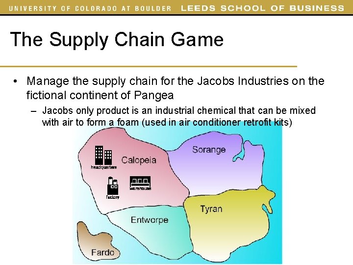 The Supply Chain Game • Manage the supply chain for the Jacobs Industries on