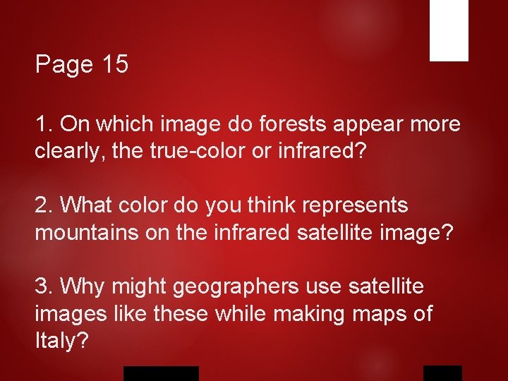 Page 15 1. On which image do forests appear more clearly, the true-color or