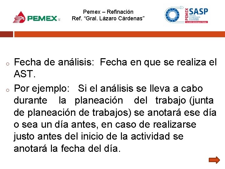 Pemex – Refinación Ref. “Gral. Lázaro Cárdenas” o o Fecha de análisis: Fecha en