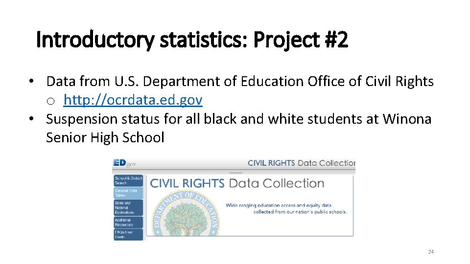 Introductory statistics: Project #2 • Data from U. S. Department of Education Office of