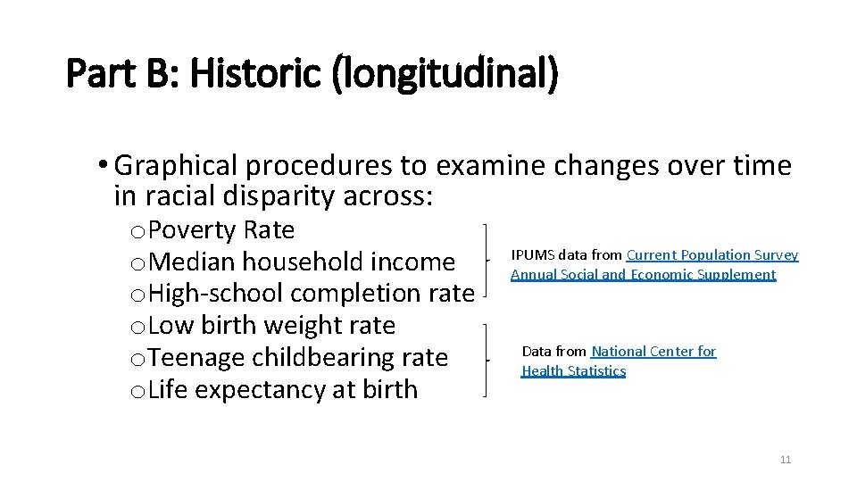 Part B: Historic (longitudinal) • Graphical procedures to examine changes over time in racial