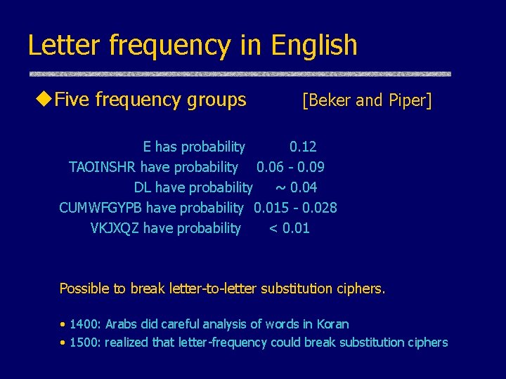 Letter frequency in English u. Five frequency groups [Beker and Piper] E has probability