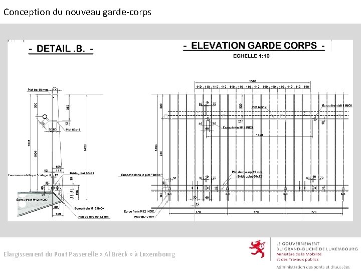 Conception du nouveau garde-corps Elargissement du Pont Passerelle « Al Bréck » à Luxembourg