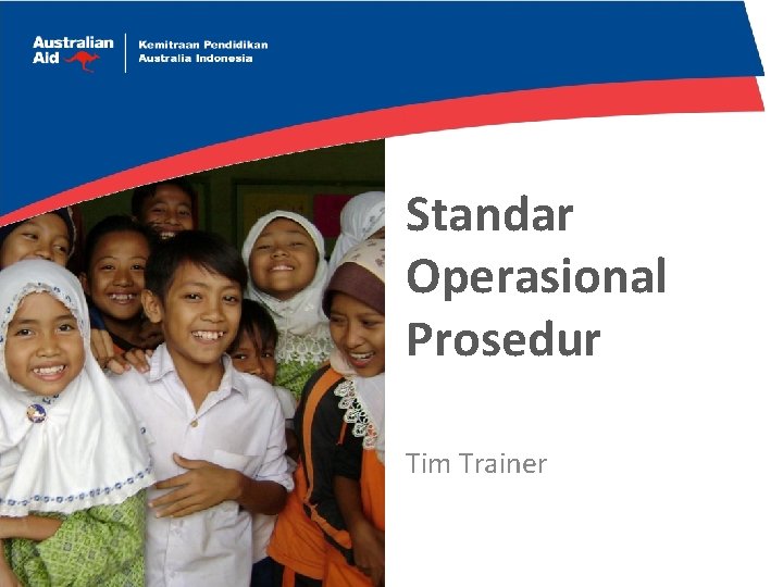 Standar Operasional Prosedur Tim Trainer 
