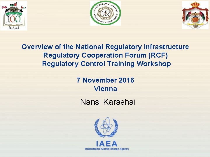 Overview of the National Regulatory Infrastructure Regulatory Cooperation Forum (RCF) Regulatory Control Training Workshop