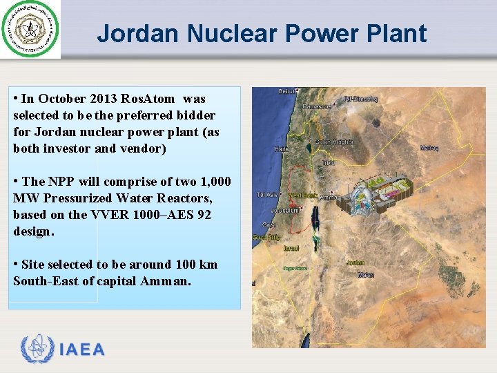 Jordan Nuclear Power Plant • In October 2013 Ros. Atom was selected to be