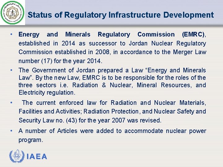 Status of Regulatory Infrastructure Development • Energy and Minerals Regulatory Commission (EMRC), established in