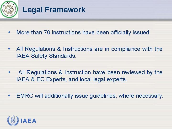 Legal Framework • More than 70 instructions have been officially issued • All Regulations