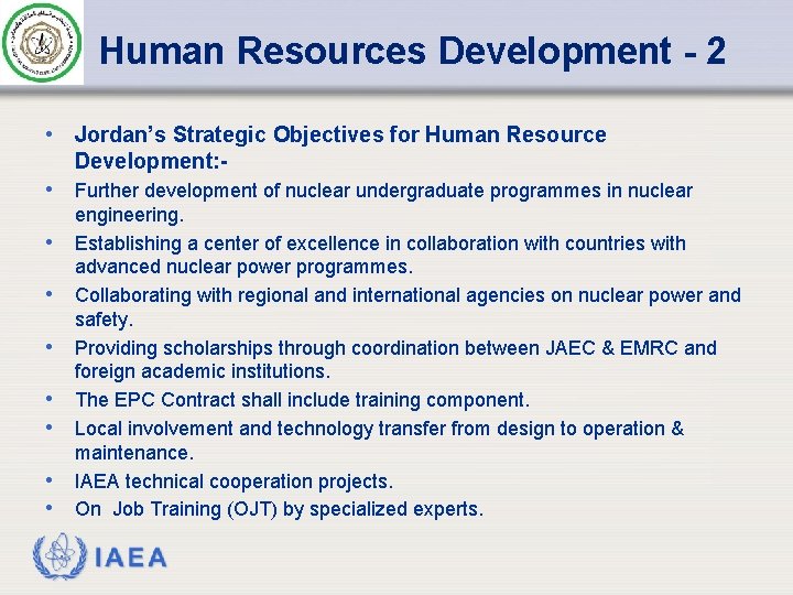 Human Resources Development - 2 • Jordan’s Strategic Objectives for Human Resource Development: -