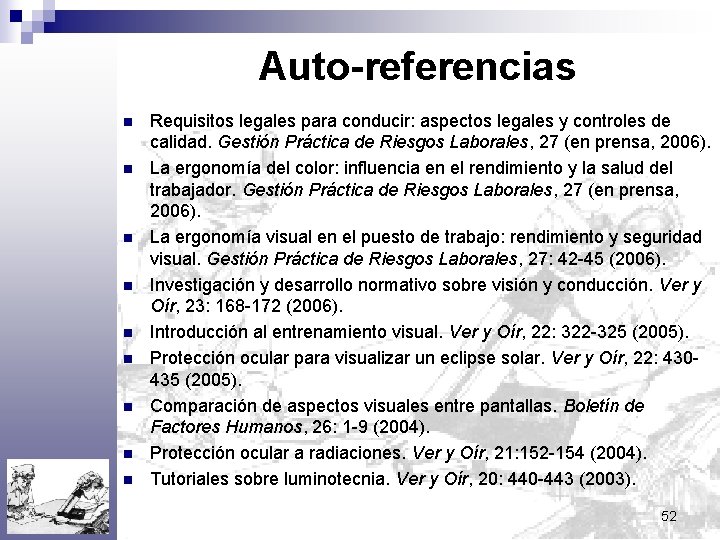 Auto-referencias n n n n n Requisitos legales para conducir: aspectos legales y controles