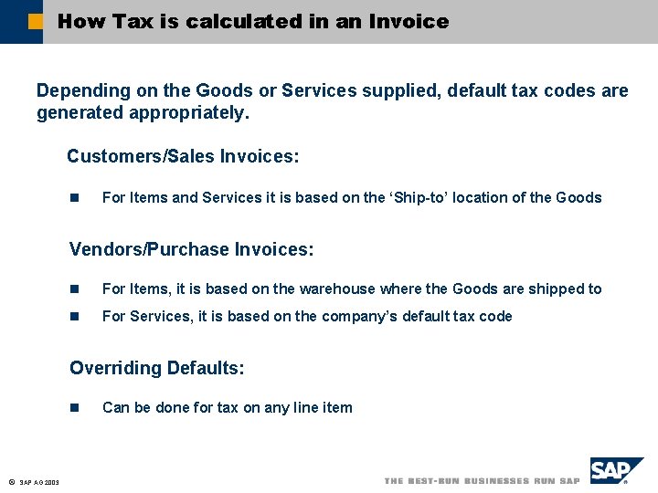 How Tax is calculated in an Invoice Depending on the Goods or Services supplied, How Tax is calculated in an Invoice Depending on the Goods or Services supplied,
