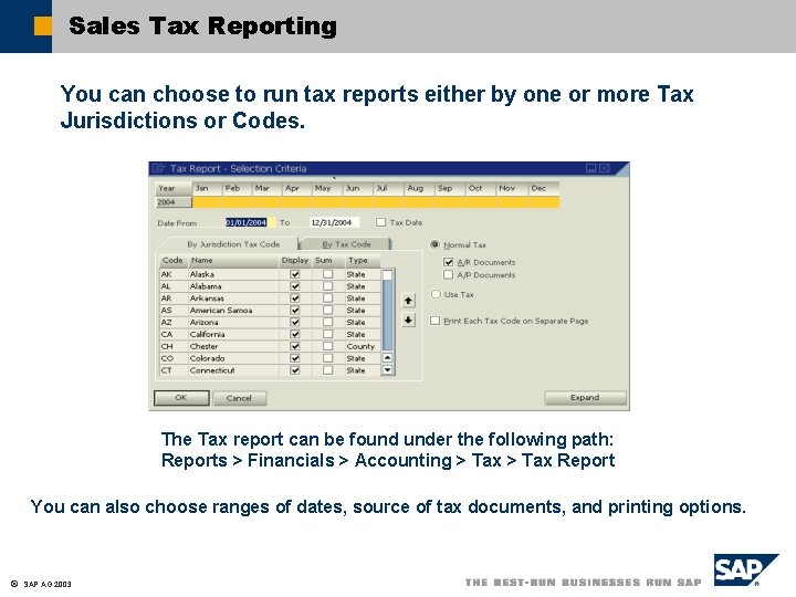 Sales Tax Reporting You can choose to run tax reports either by one or Sales Tax Reporting You can choose to run tax reports either by one or