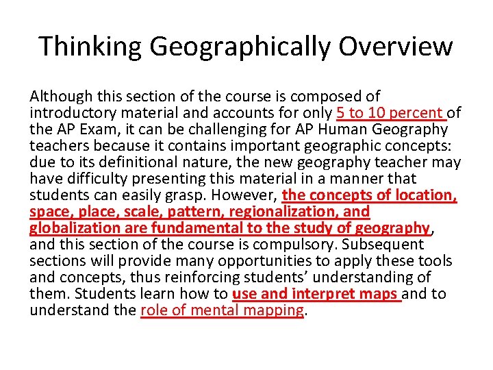 Thinking Geographically Overview Although this section of the course is composed of introductory material