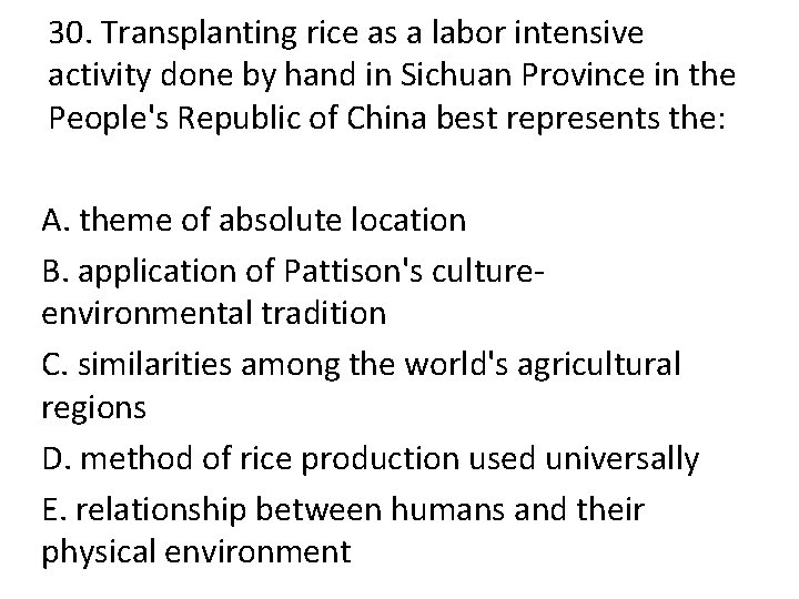 30. Transplanting rice as a labor intensive activity done by hand in Sichuan Province