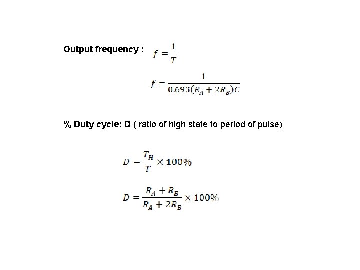 Output frequency : % Duty cycle: D ( ratio of high state to period