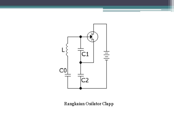 Rangkaian Osilator Clapp 