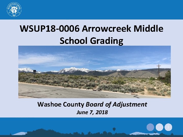 WSUP 18 -0006 Arrowcreek Middle School Grading Washoe County Board of Adjustment June 7,