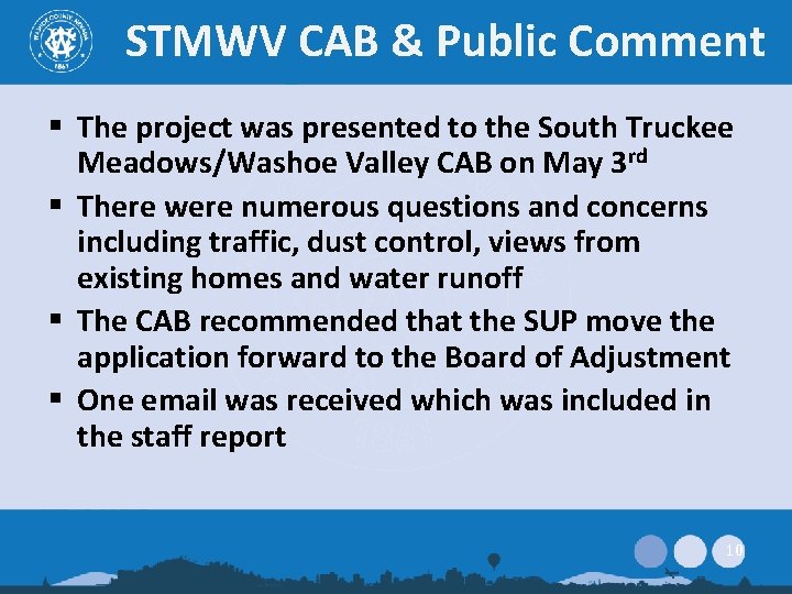 STMWV CAB & Public Comment § The project was presented to the South Truckee