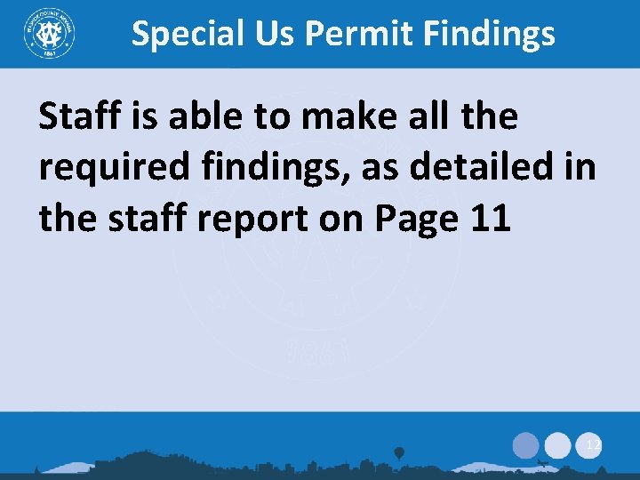 Special Us Permit Findings Staff is able to make all the required findings, as