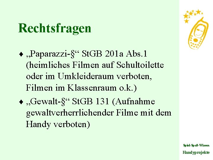 Rechtsfragen ¨ „Paparazzi-§“ St. GB 201 a Abs. 1 (heimliches Filmen auf Schultoilette oder
