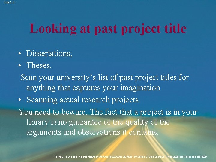 Slide 2. 12 Looking at past project title • Dissertations; • Theses. Scan your