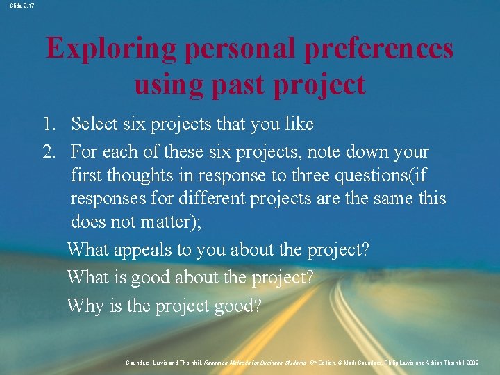 Slide 2. 17 Exploring personal preferences using past project 1. Select six projects that