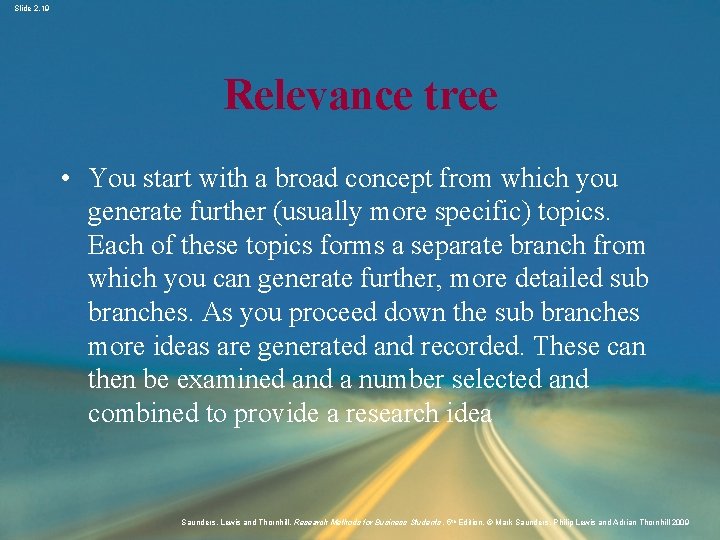 Slide 2. 19 Relevance tree • You start with a broad concept from which