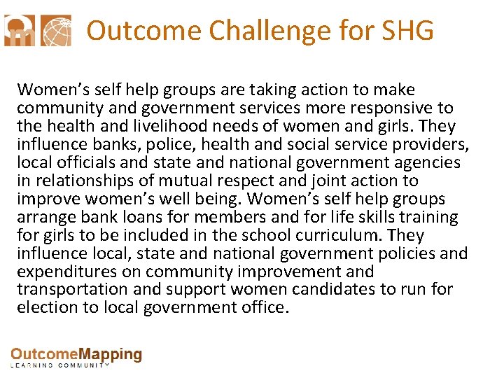 Outcome Challenge for SHG Women’s self help groups are taking action to make community