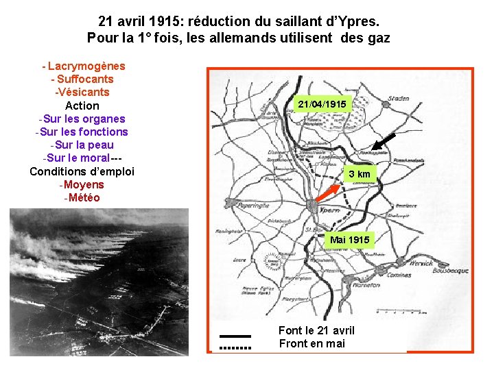 33 21 avril 1915: réduction du saillant d’Ypres. Pour la 1° fois, les allemands