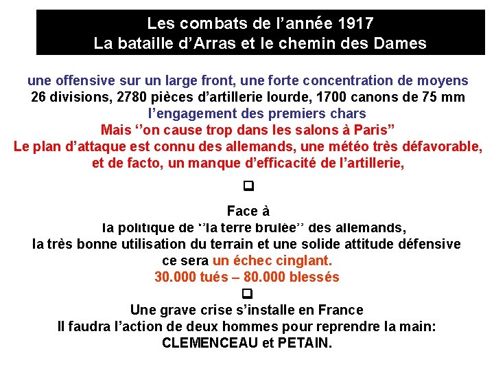 Les combats de l’année 1917 La bataille d’Arras et le chemin des Dames une