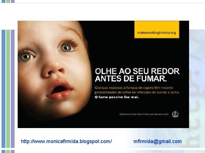http: //www. monicafirmida. blogspot. com/ mfirmida@gmail. com http: //www. monicafirmida. blogspot. com/ mfirmida@gmail. com