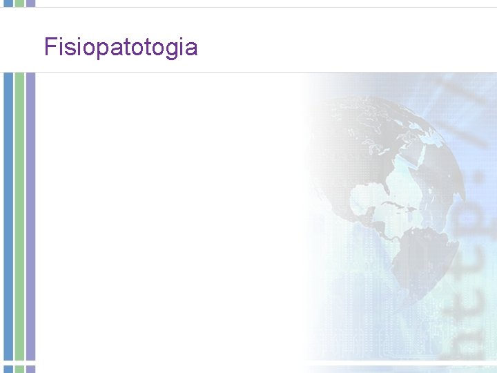 Fisiopatotogia Fisiopatotogia