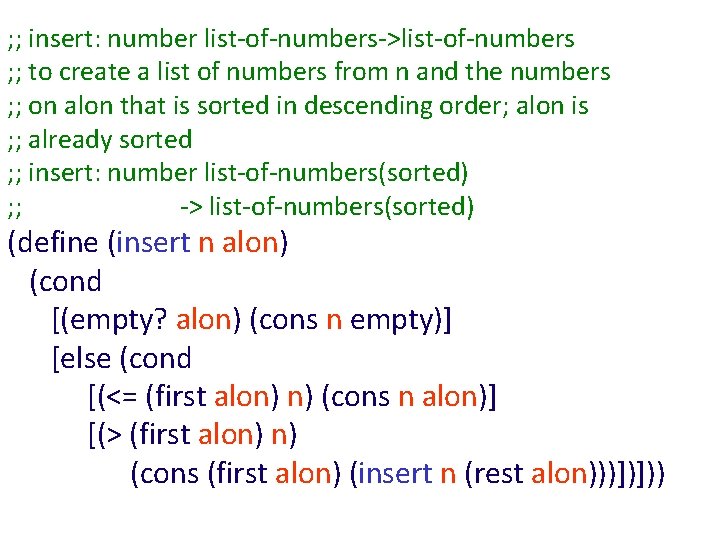 ; ; insert: number list-of-numbers->list-of-numbers ; ; to create a list of numbers from