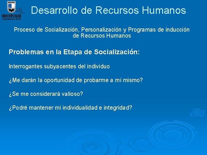 Desarrollo de Recursos Humanos Proceso de Socialización, Personalización y Programas de inducción de Recursos