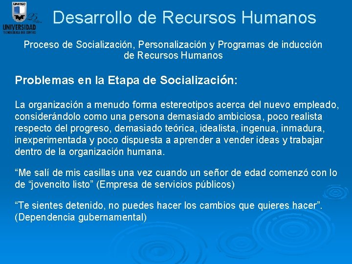 Desarrollo de Recursos Humanos Proceso de Socialización, Personalización y Programas de inducción de Recursos