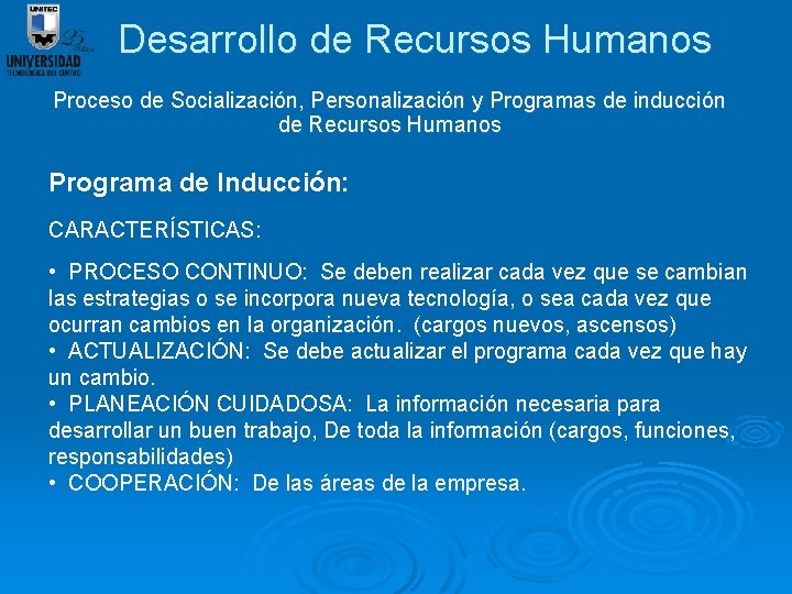 Desarrollo de Recursos Humanos Proceso de Socialización, Personalización y Programas de inducción de Recursos