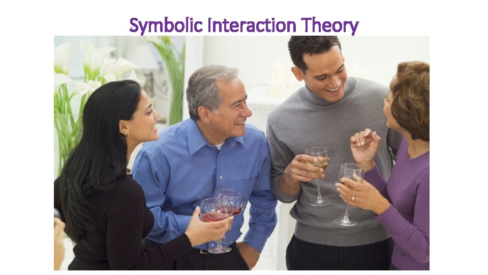 Symbolic Interaction Theory 