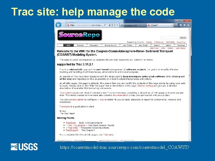 Trac site: help manage the code https: //coawstmodel-trac. sourcerepo. com/coawstmodel_COAWST/ 
