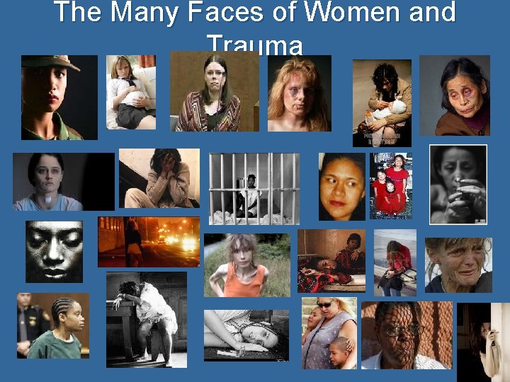 The Many Faces of Women and Trauma 