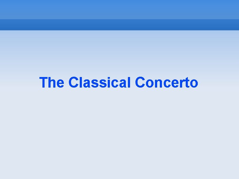 The Classical Concerto 