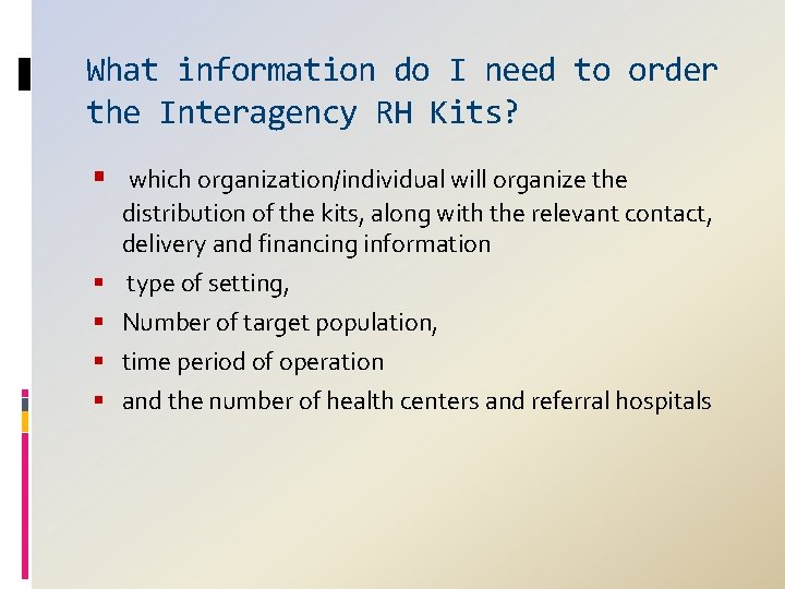 What information do I need to order the Interagency RH Kits? which organization/individual will