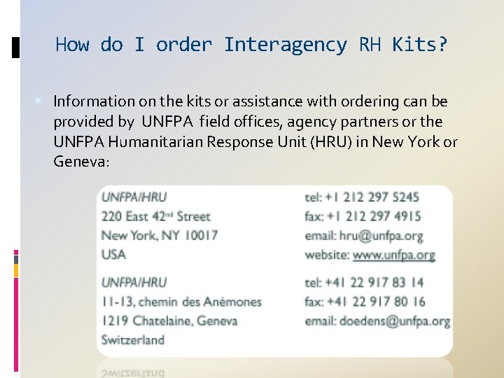 How do I order Interagency RH Kits? Information on the kits or assistance with