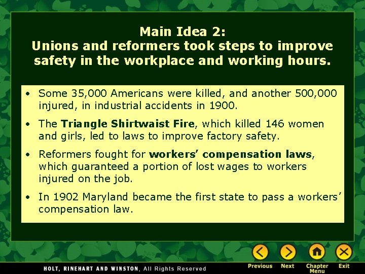 Main Idea 2: Unions and reformers took steps to improve safety in the workplace