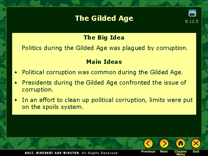 The Gilded Age 8. 12. 5 The Big Idea Politics during the Gilded Age