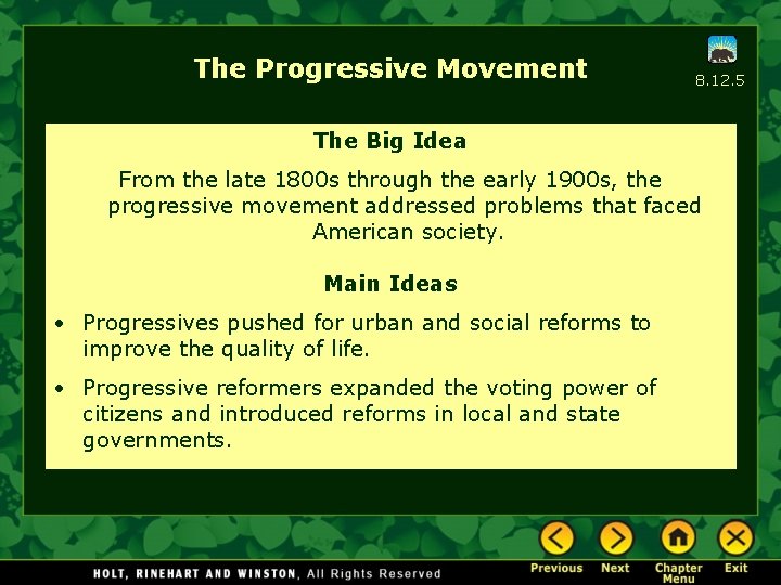 The Progressive Movement 8. 12. 5 The Big Idea From the late 1800 s