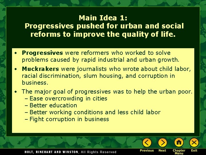 Main Idea 1: Progressives pushed for urban and social reforms to improve the quality