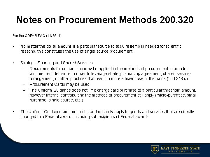 Notes on Procurement Methods 200. 320 Per the COFAR FAQ (11/2614) • No matter