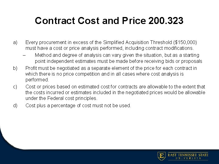 Contract Cost and Price 200. 323 a) b) c) d) Every procurement in excess